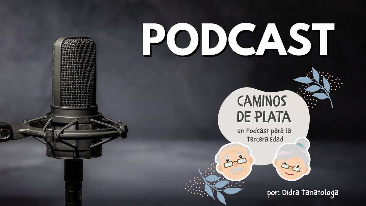 En este momento estás viendo La Belleza de la Tercera Edad – Nuevo Podcast para la Tercera Edad
