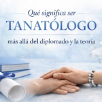 Qué significa ser tanatólogo: más allá del diplomado y la teoría